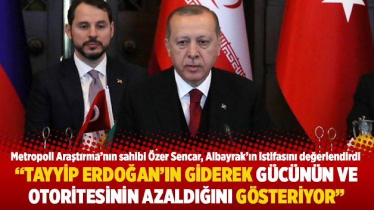 “Tayyip Erdoğan’ın giderek gücünün ve otoritesinin azaldığını gösteriyor”