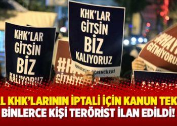 OHAL KHK’larının iptali için kanun teklifi: Binlerce kişi terörist ilan edildi!