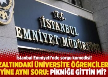 Gözaltındaki üniversite öğrencilerine yine aynı soru: Pikniğe gittin mi?