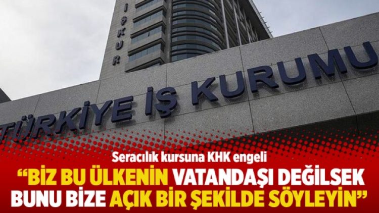 “Biz bu ülkenin vatandaşı değilsek bunu bize açık bir şekilde söyleyin”