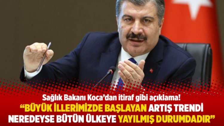 “Büyük illerimizde başlayan artış trendi neredeyse bütün ülkeye yayılmış durumdadır”