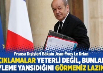 “Açıklamalar yeterli değil, bunların eyleme yansıdığını görmemiz lazım”