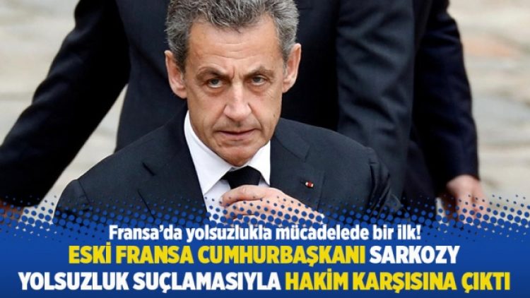 Eski Fransa Cumhurbaşkanı Sarkozy yolsuzluk suçlamasıyla hakim karşısına çıktı