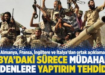 Libya’daki sürece müdahale edenlere yaptırım tehdidi