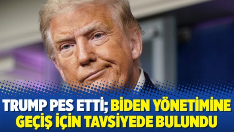 Trump pes etti; Biden yönetimine geçiş için tavsiyede bulundu