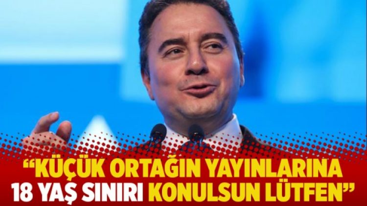 “Küçük ortağın yayınlarına 18 yaş sınırı konulsun lütfen”
