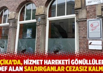 Belçika’da, Hizmet Hareketi gönüllülerini hedef alan saldırganlar cezasız kalmadı