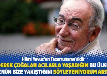 “Giderek çoğalan acılarla yaşadığım bu ülkede, hüznün bize yakıştığını söyleyemiyorum artık”