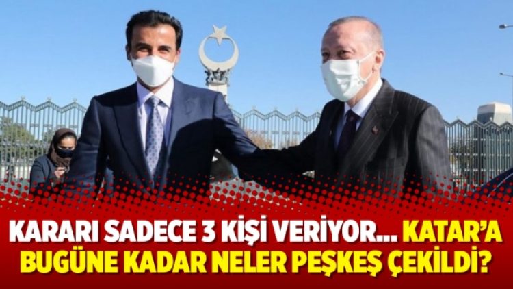 Kararı sadece 3 kişi veriyor… Katar’a bugüne kadar neler peşkeş çekildi?