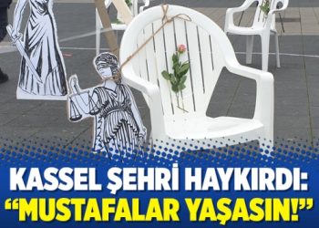 Kassel şehri haykırdı: “Mustafalar Yaşasın!”