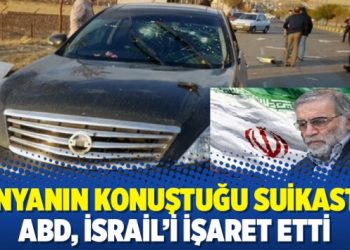 Dünyanın konuştuğu suikastta ABD, İsrail’i işaret etti