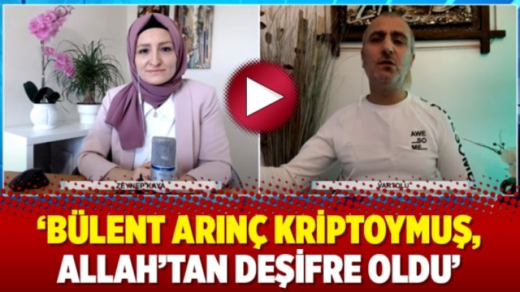 ‘Bülent Arınç kriptoymuş, Allah’tan deşifre oldu’