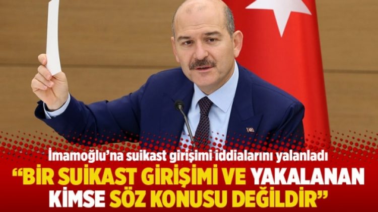 ”Bir suikast girişimi ve yakalanan kimse söz konusu değildir”