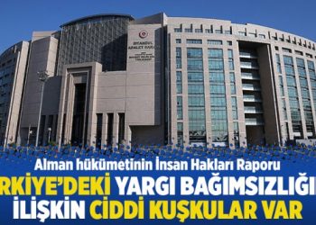 Türkiye’deki yargı bağımsızlığına ilişkin kuşkular var