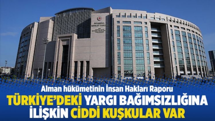 Türkiye’deki yargı bağımsızlığına ilişkin kuşkular var