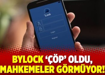 ByLock ‘çöp’ oldu, mahkemeler görmüyor!