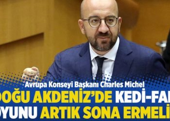 “Doğu Akdeniz’de kedi-fare oyunu artık sona ermeli”