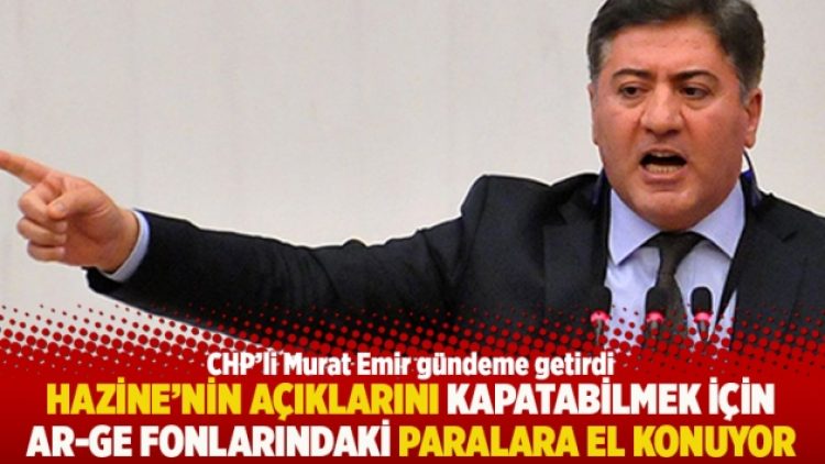 Hazine’nin açıklarını kapatabilmek için Ar-Ge fonlarındaki paralara da el konuyor