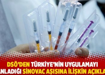 DSÖ’den Türkiye’nin uygulamayı planladığı SinoVac aşısına ilişkin açıklama