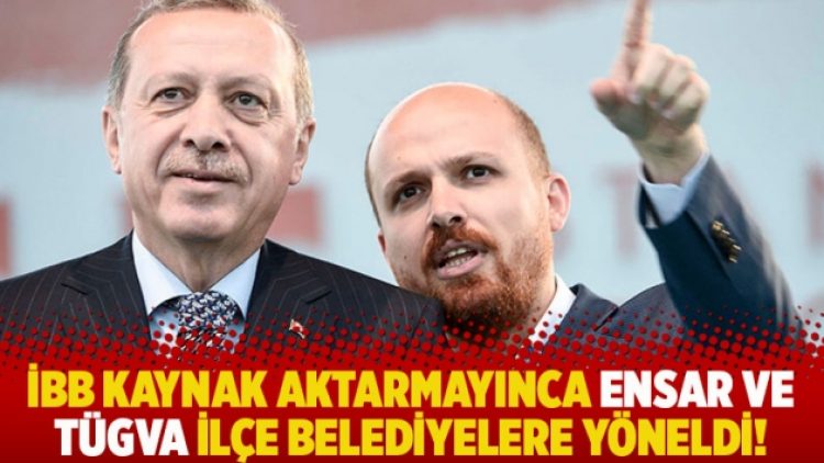 İBB kaynak aktarmayınca Ensar ve TÜGVA ilçe belediyelere yöneldi!