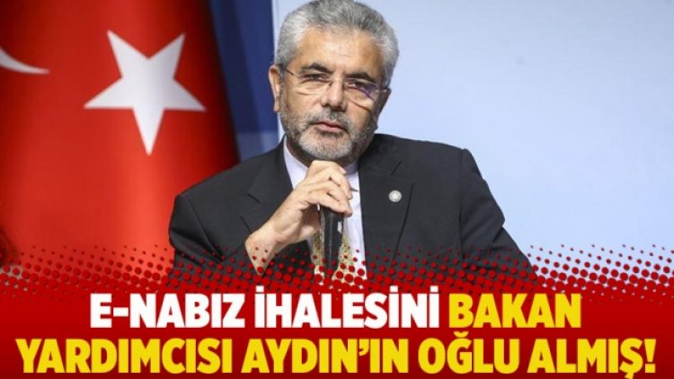 E-nabız ihalesini Bakan Yardımcısı Aydın’ın oğlu almış