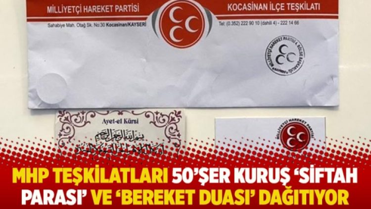 MHP teşkilatları 50’şer kuruş ‘siftah parası’ ve ‘bereket duası’ dağıtıyor