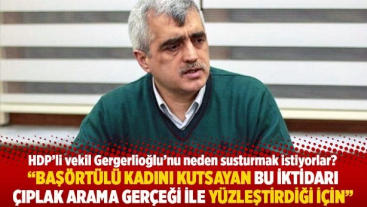“Başörtülü kadını kutsayan bu iktidarı çıplak arama gerçeği ile yüzleştirdiği için”