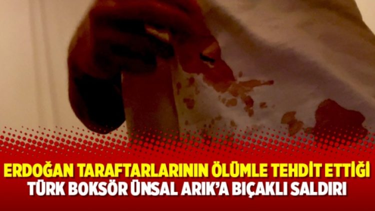 Erdoğan taraftarlarının ölümle tehdit ettiği Türk boksör Ünsal Arık’a bıçaklı saldırı