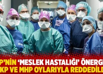 CHP’nin ‘meslek hastalığı’ önergesi AKP ve MHP oylarıyla reddedildi