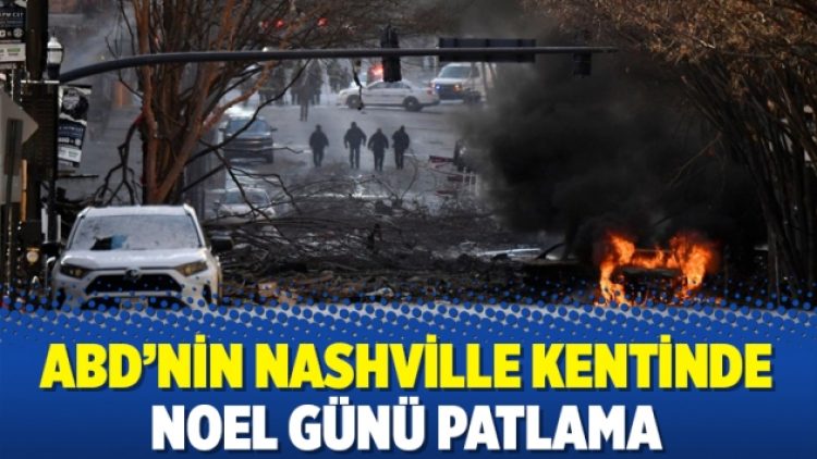 ABD’nin Nashville kentinde Noel günü patlama