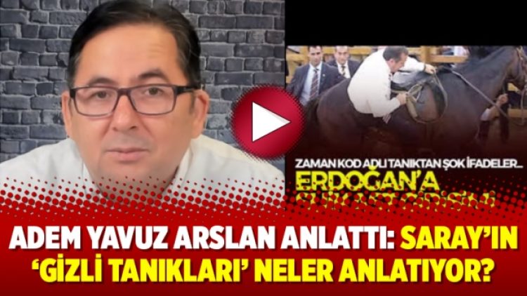 Adem Yavuz Arslan anlattı: Saray’ın ‘gizli tanıkları’ neler anlatıyor?