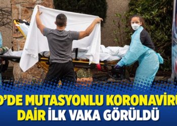 ABD’de mutasyonlu koronavirüse dair ilk vaka görüldü