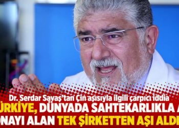 “Türkiye, dünyada sahtekarlıkla aşı onayı alan tek şirketten aşı aldı”