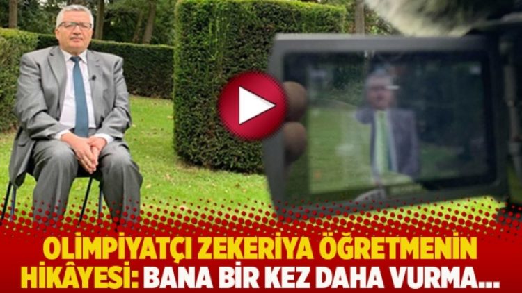Olimpiyatçı Zekeriya öğretmenin hikâyesi: Bana bir kez daha vurma…