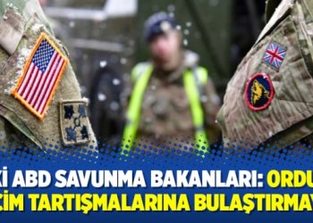 Eski ABD savunma bakanları: Orduyu seçim tartışmalarına bulaştırmayın