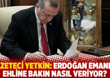Gazeteci Yetkin: Erdoğan emaneti ehline bakın nasıl veriyor?