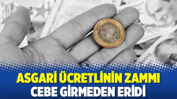 Asgari ücretlinin zammı cebe girmeden eridi