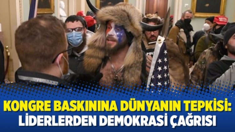 Kongre baskınına dünyanın tepkisi: Liderlerden demokrasi çağrısı