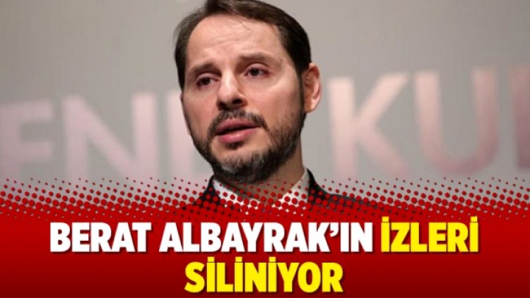 Berat Albayrak’ın izleri siliniyor