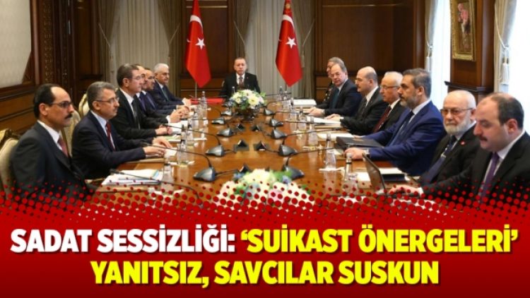 SADAT sessizliği: ‘Suikast önergeleri’ yanıtsız, savcılar suskun