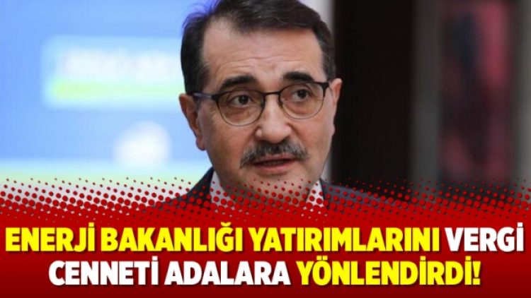 Enerji Bakanlığı yatırımlarını vergi cenneti adalara yönlendirdi!