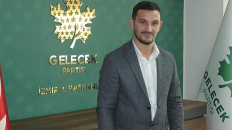 Gelecek Partisi’nde, İzmir il başkanı ve yönetim kurulu görevden alındı