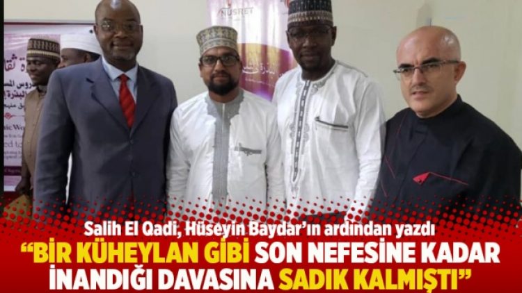 “Bir küheylan gibi son nefesine kadar inandığı davasına sadık kalmıştı”