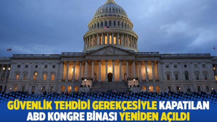 Güvenlik tehdidi gerekçesiyle kapatılan ABD Kongre binası yeniden açıldı