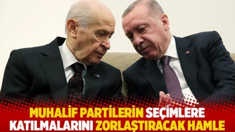 Muhalif partilerin seçimlere katılmalarını zorlaştıracak hamle