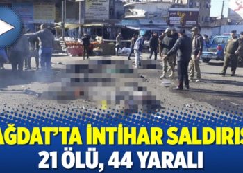 Bağdat’ta intihar saldırısı: 21 ölü, 44 yaralı