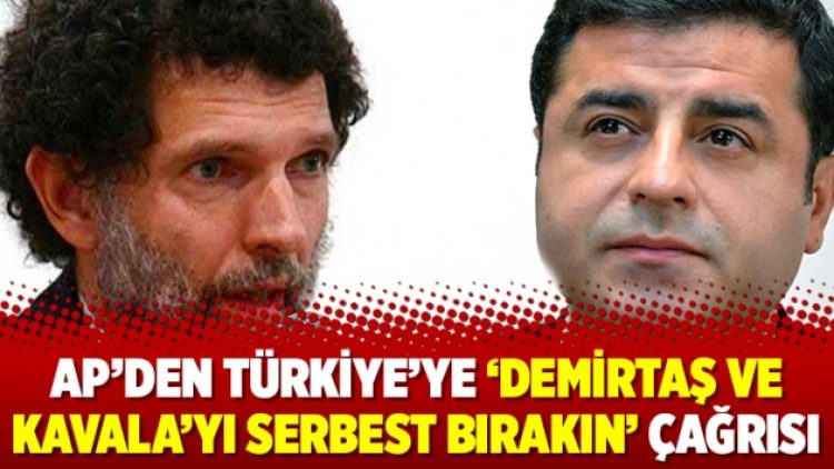 AP’den Türkiye’ye ‘Demirtaş ve Kavala’yı serbest bırakın’ çağrısı