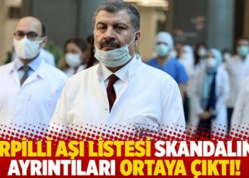 Torpilli aşı listesi skandalının ayrıntıları ortaya çıktı!
