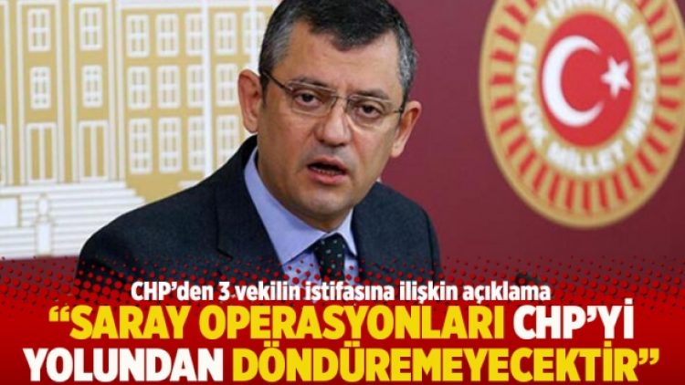 “Saray operasyonları CHP’yi yolundan döndüremeyecektir”