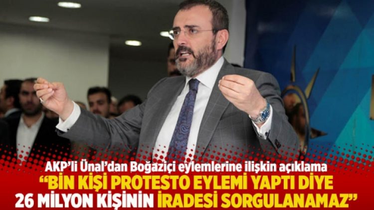“Bin kişi protesto eylemi yaptı diye 26 milyon kişinin iradesi sorgulanamaz”